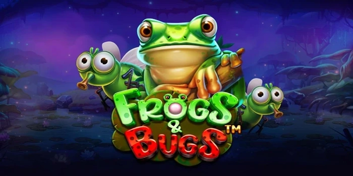 Tips Terbaik Anti Kalah Saat Bermain di Slot Frogs & Bugs
