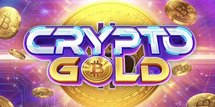 Slot Crypto Gold Pembawa Hoki Untuk Jackpot Besar