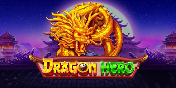Panduan Jitu Bermain Dragon Hero Hasilkan Cuan Maksimal