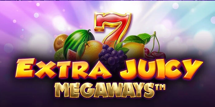 Pola Spin Rahasia Slot Extra Juicy Megaways Hasilkan Maxwin